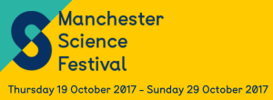 Manchester Science Festival 2017